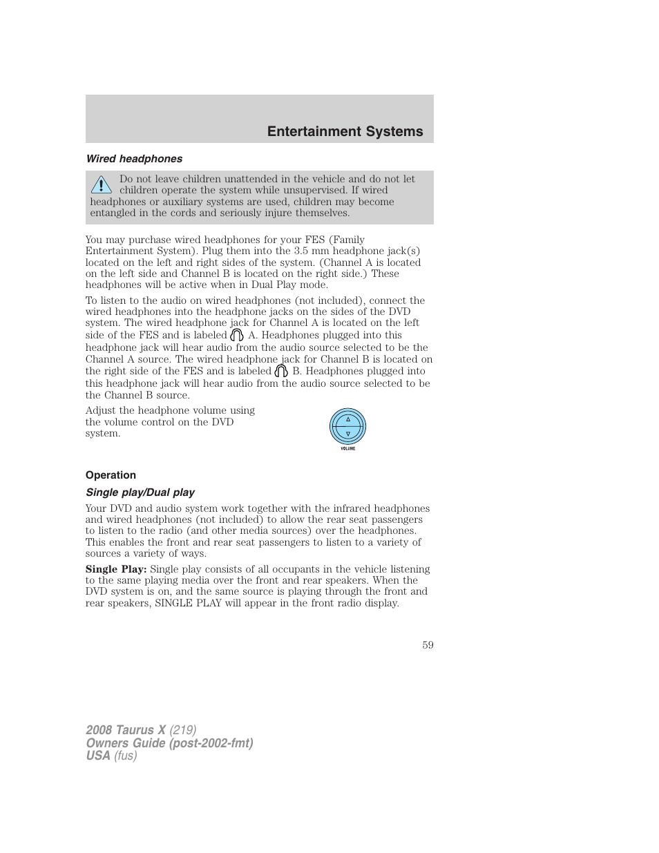 Wired headphones, Operation, Single play/dual play | Entertainment systems | FORD 2008 Taurus X User Manual | Page 59 / 352