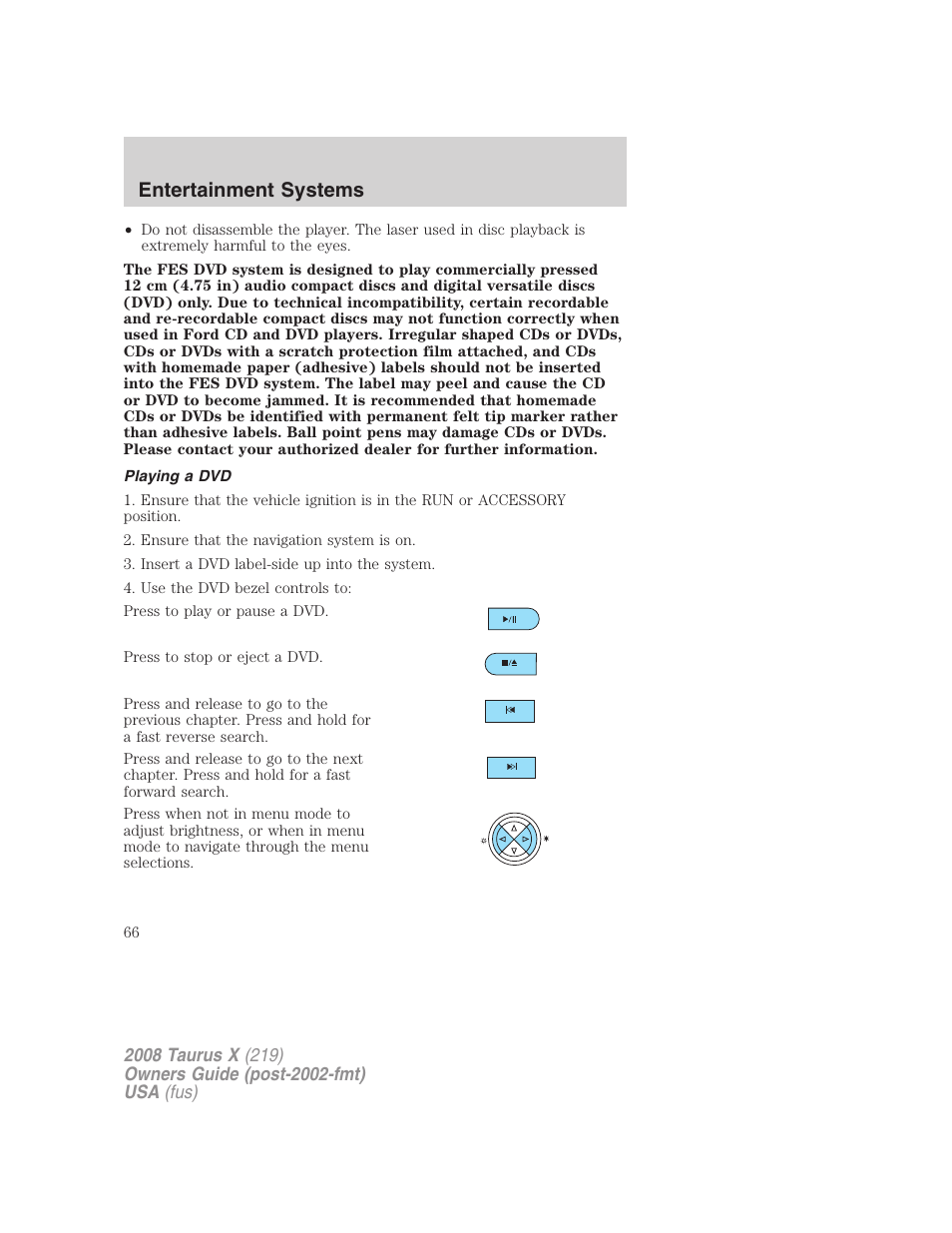 Playing a dvd, Entertainment systems | FORD 2008 Taurus X User Manual | Page 66 / 352