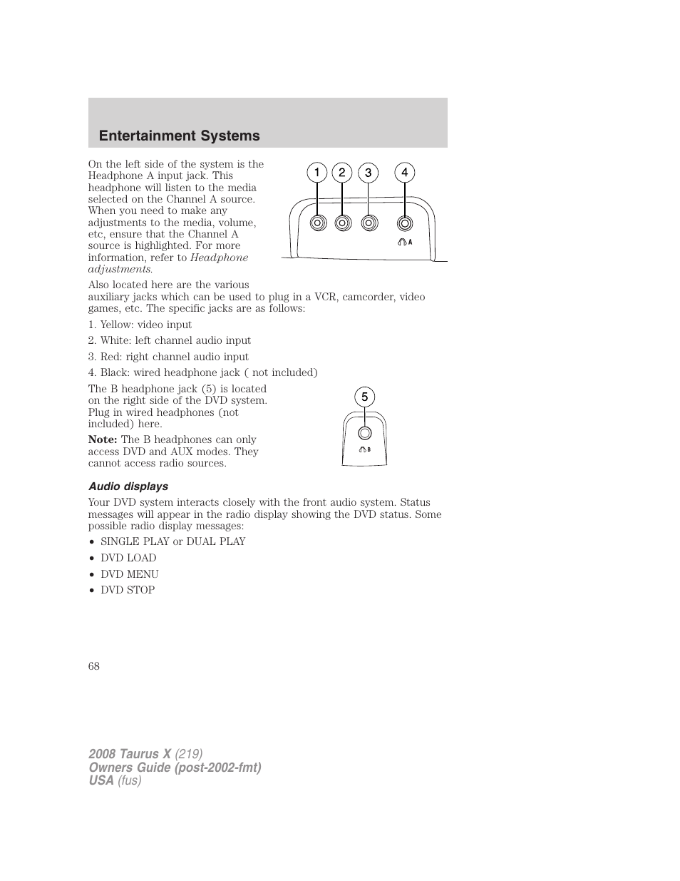 Audio displays, Entertainment systems | FORD 2008 Taurus X User Manual | Page 68 / 352