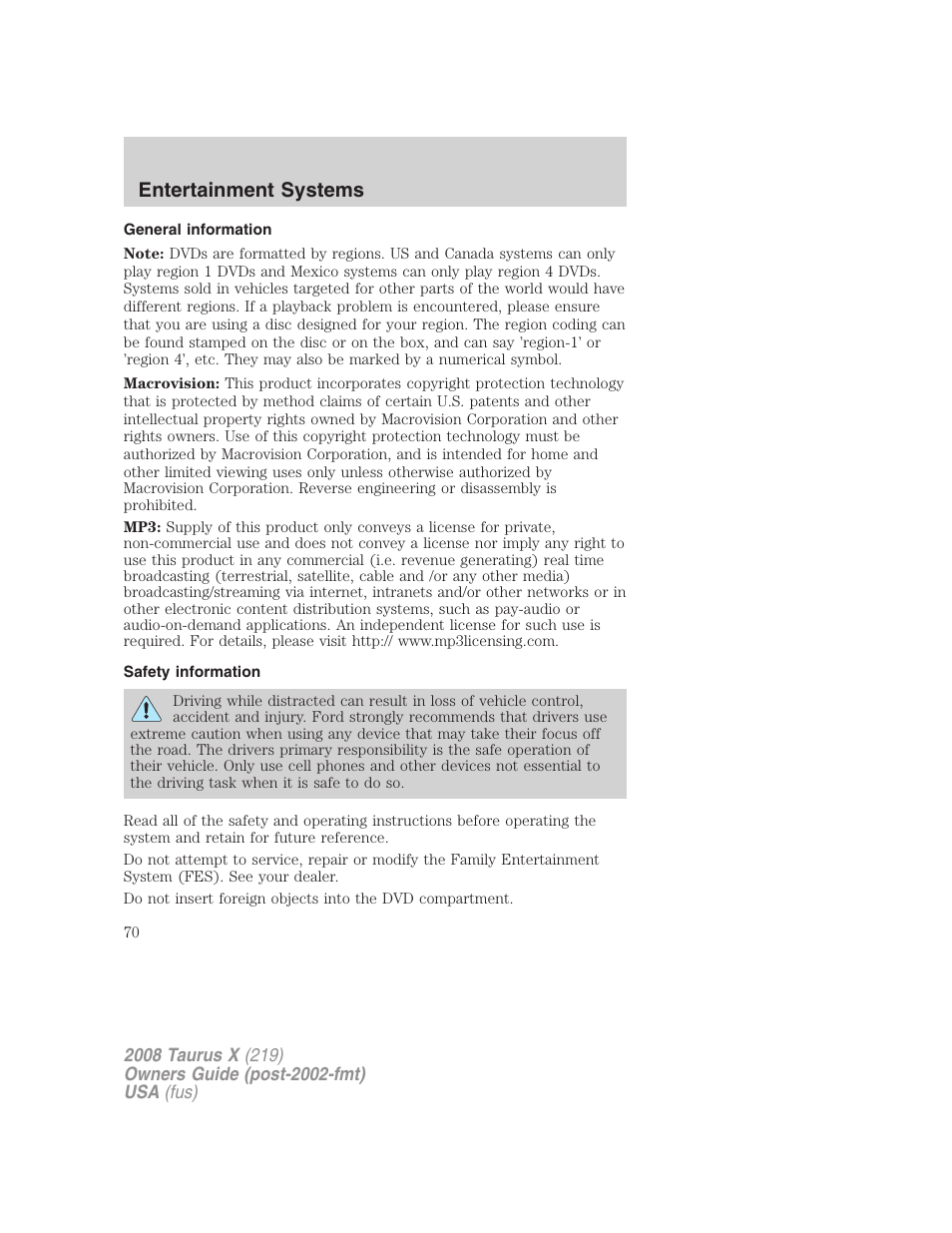 General information, Safety information, Entertainment systems | FORD 2008 Taurus X User Manual | Page 70 / 352