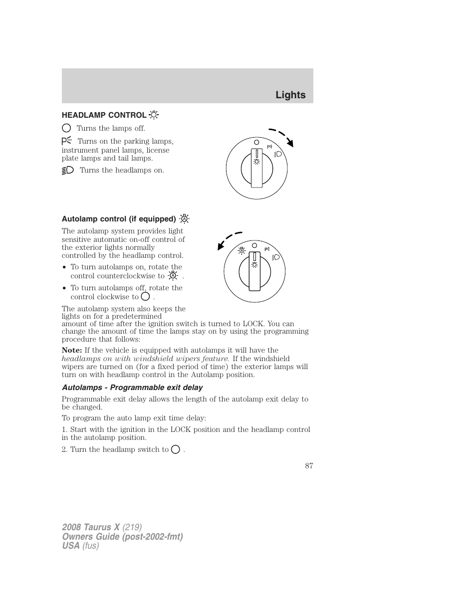 Lights, Headlamp control, Autolamp control (if equipped) | Autolamps - programmable exit delay, Headlamps | FORD 2008 Taurus X User Manual | Page 87 / 352