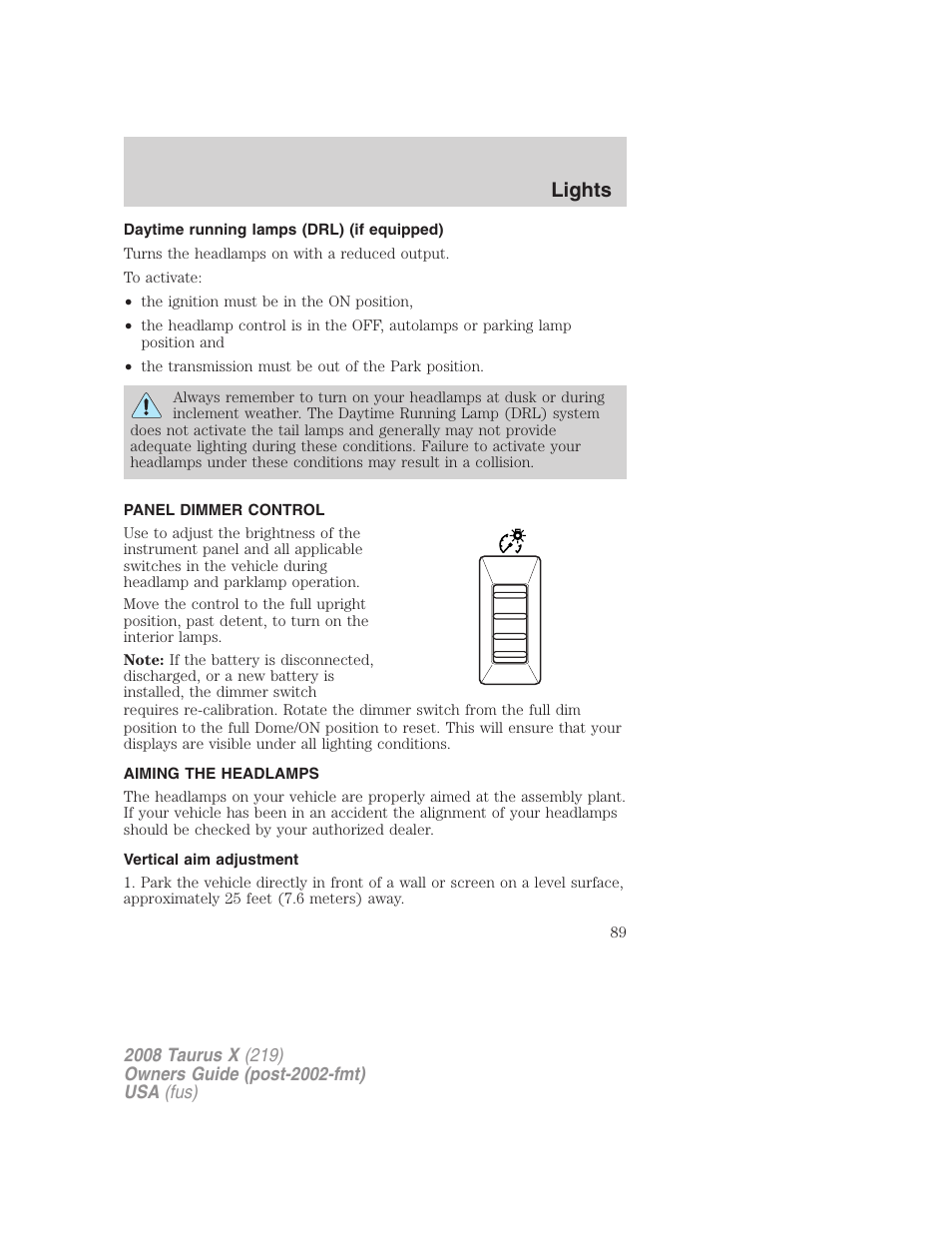 Daytime running lamps (drl) (if equipped), Panel dimmer control, Aiming the headlamps | Vertical aim adjustment, Lights | FORD 2008 Taurus X User Manual | Page 89 / 352