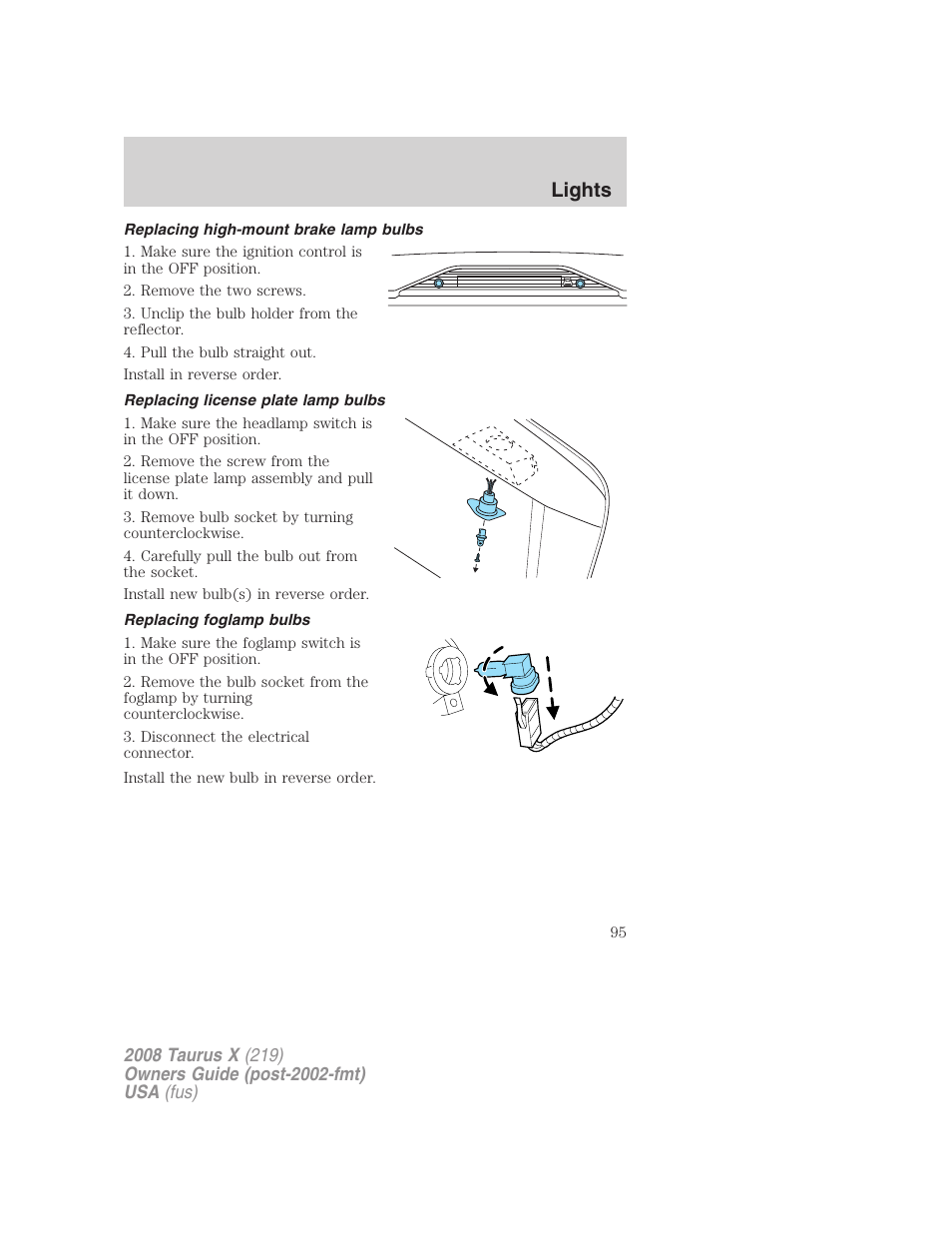 Replacing high-mount brake lamp bulbs, Replacing license plate lamp bulbs, Replacing foglamp bulbs | Lights | FORD 2008 Taurus X User Manual | Page 95 / 352