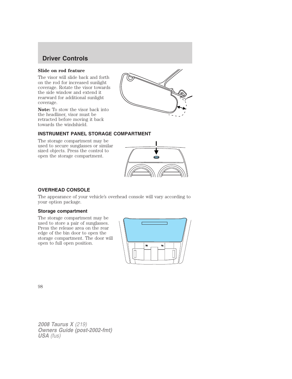 Instrument panel storage compartment, Overhead console, Storage compartment | Driver controls | FORD 2008 Taurus X User Manual | Page 98 / 352