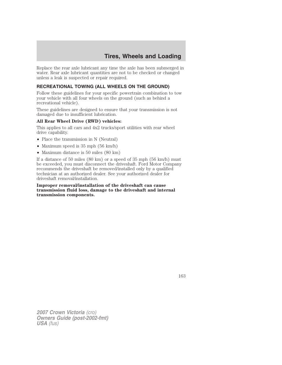 Recreational towing (all wheels on the ground), Recreational towing, Tires, wheels and loading | FORD 2007 Crown Victoria v.1 User Manual | Page 163 / 264