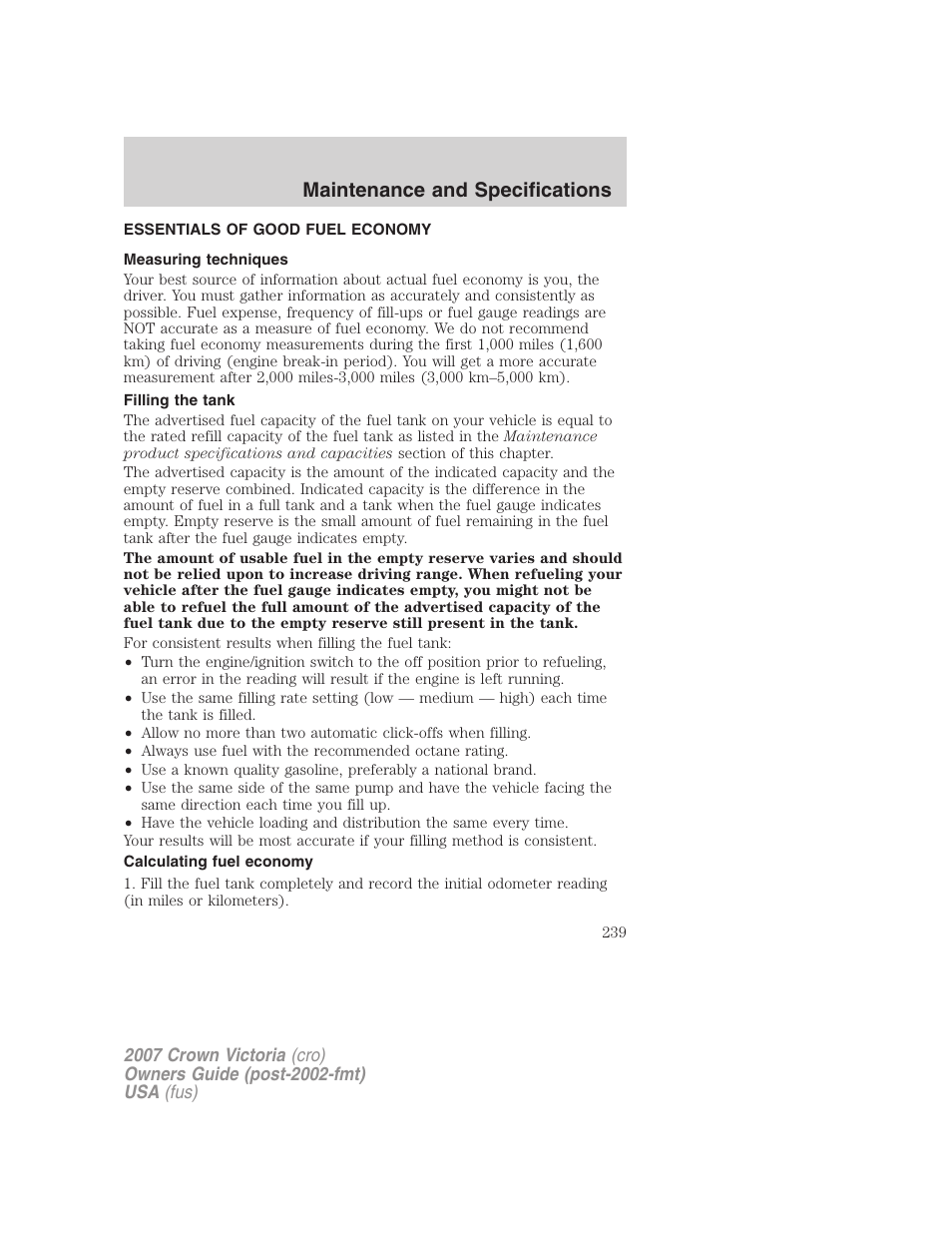 Essentials of good fuel economy, Measuring techniques, Filling the tank | Calculating fuel economy, Maintenance and specifications | FORD 2007 Crown Victoria v.1 User Manual | Page 239 / 264