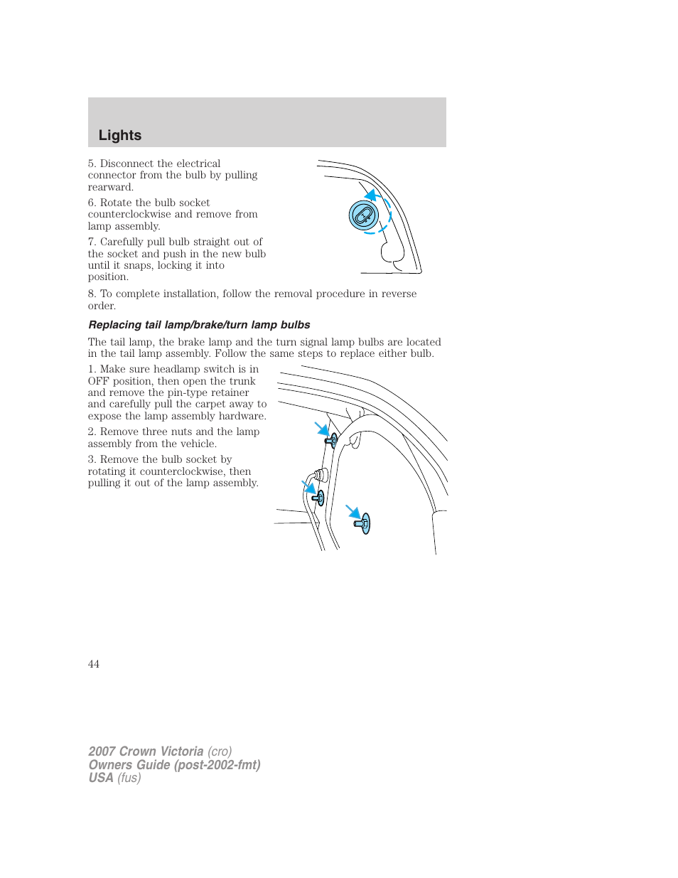 Replacing tail lamp/brake/turn lamp bulbs, Lights | FORD 2007 Crown Victoria v.1 User Manual | Page 44 / 264