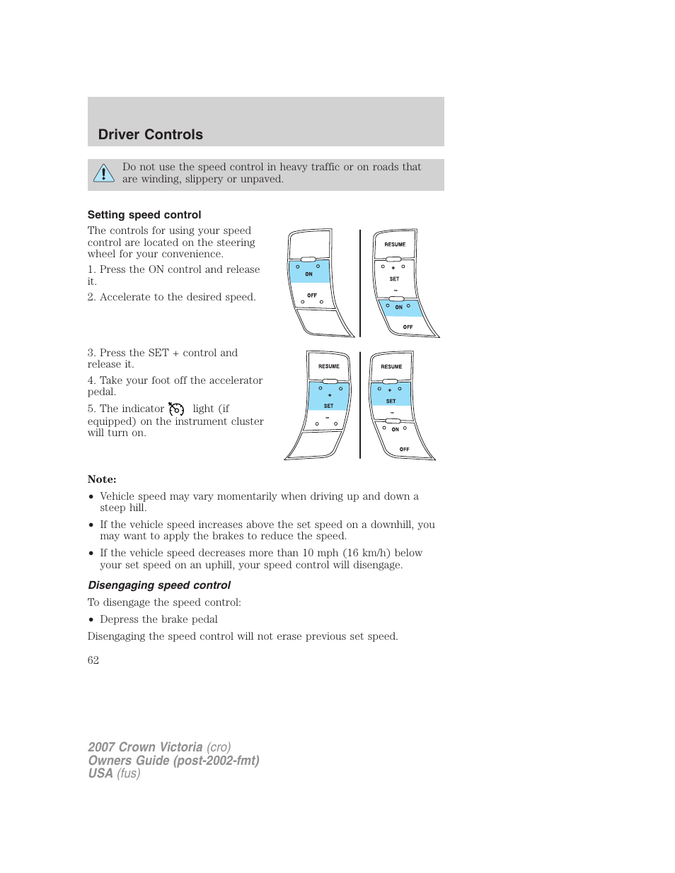 Setting speed control, Disengaging speed control, Driver controls | FORD 2007 Crown Victoria v.1 User Manual | Page 62 / 264