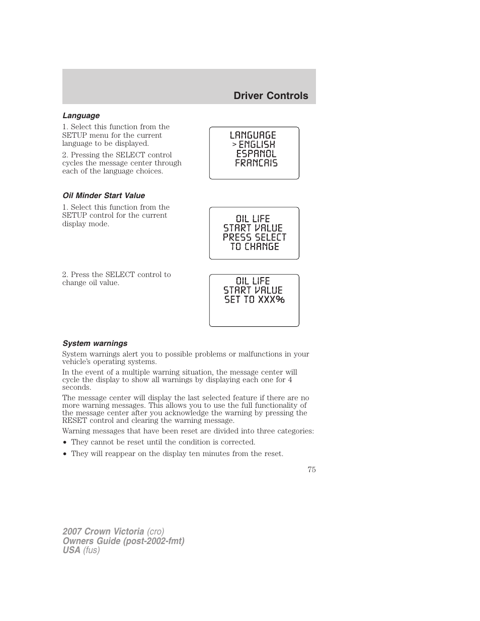 Language, Oil minder start value, System warnings | Driver controls | FORD 2007 Crown Victoria v.1 User Manual | Page 75 / 264