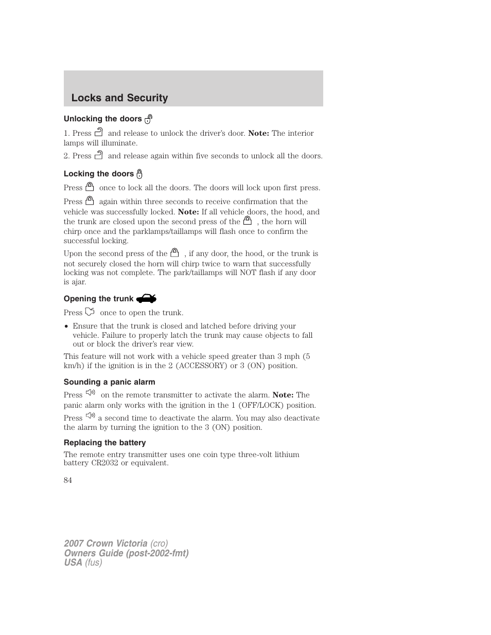 Unlocking the doors, Locking the doors, Opening the trunk | Sounding a panic alarm, Replacing the battery, Locks and security | FORD 2007 Crown Victoria v.1 User Manual | Page 84 / 264