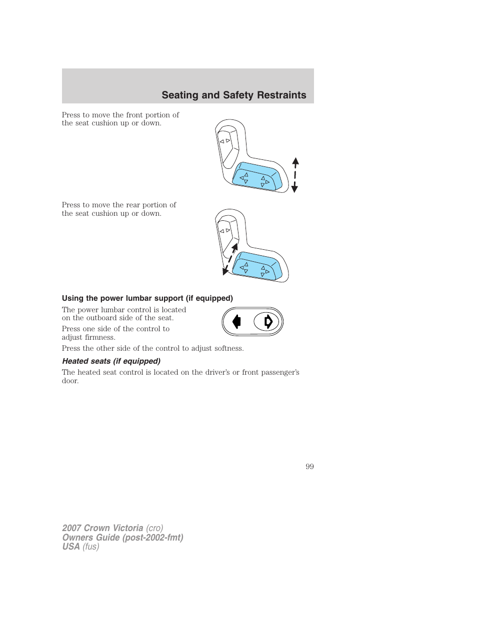 Using the power lumbar support (if equipped), Heated seats (if equipped), Seating and safety restraints | FORD 2007 Crown Victoria v.1 User Manual | Page 99 / 264