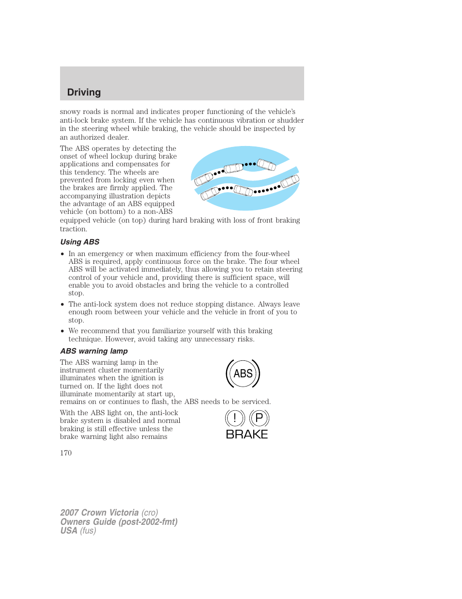 Using abs, Abs warning lamp, Abs p ! brake | FORD 2007 Crown Victoria v.2 User Manual | Page 170 / 272