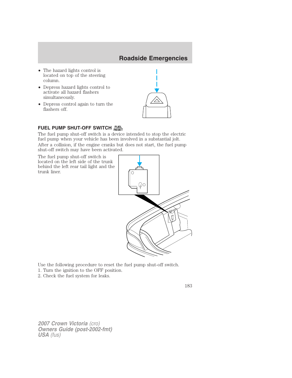 Fuel pump shut-off switch, Roadside emergencies | FORD 2007 Crown Victoria v.2 User Manual | Page 183 / 272