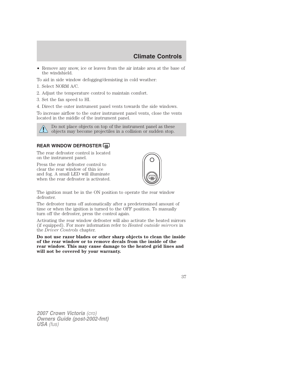 Rear window defroster, Climate controls | FORD 2007 Crown Victoria v.2 User Manual | Page 37 / 272