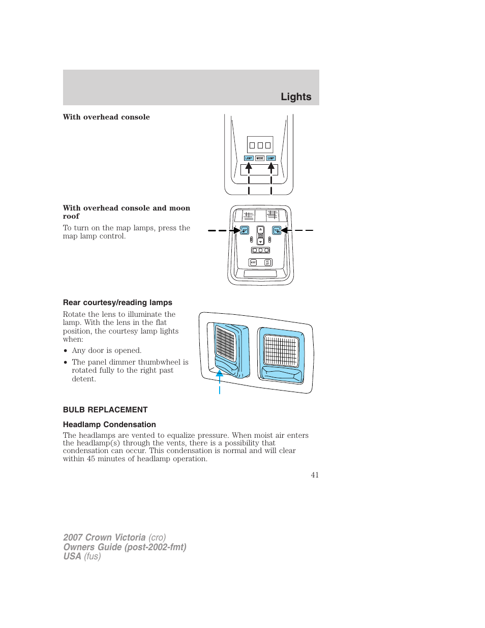 Rear courtesy/reading lamps, Bulb replacement, Headlamp condensation | Lights | FORD 2007 Crown Victoria v.2 User Manual | Page 41 / 272