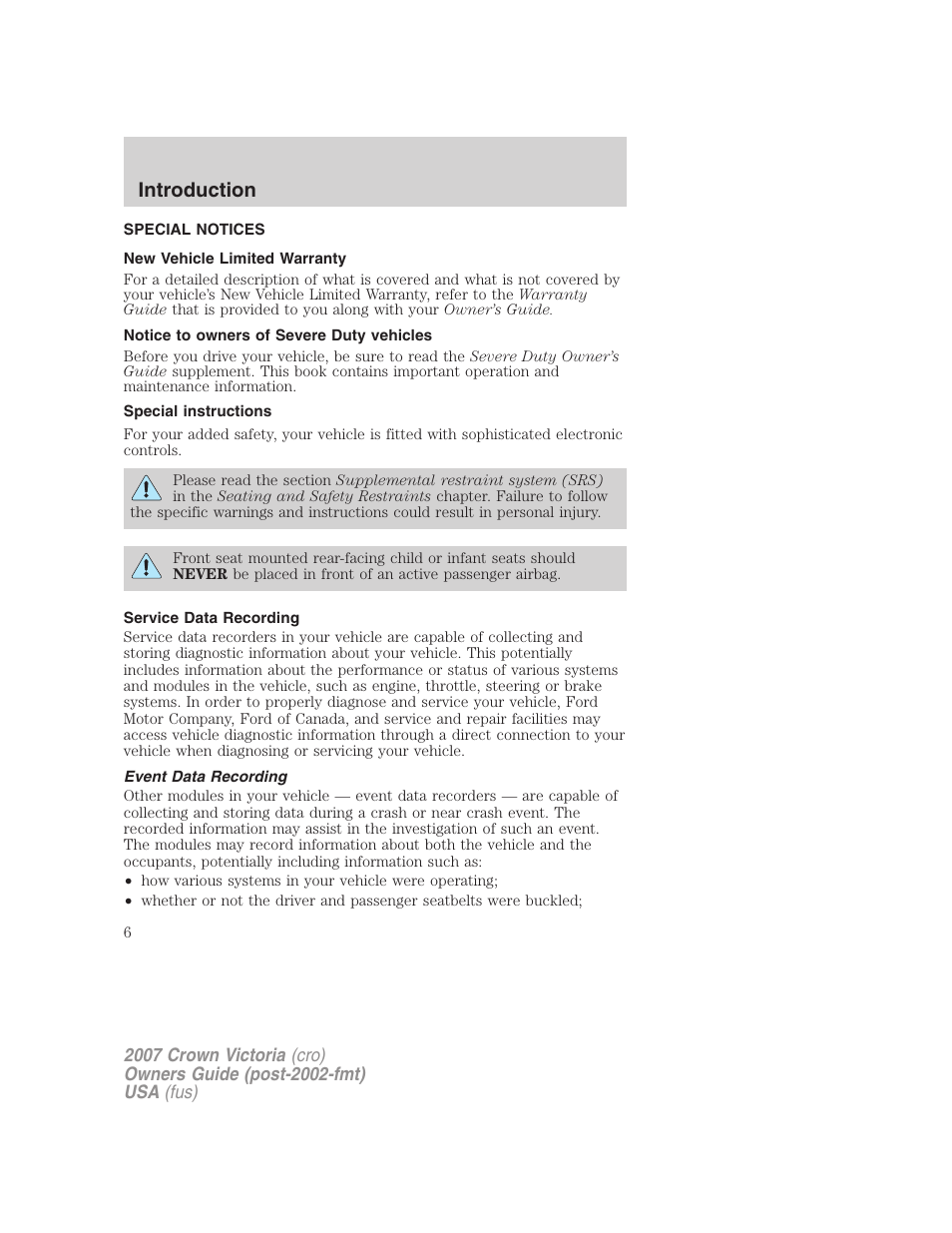 Special notices, New vehicle limited warranty, Notice to owners of severe duty vehicles | Special instructions, Service data recording, Event data recording, Introduction | FORD 2007 Crown Victoria v.2 User Manual | Page 6 / 272