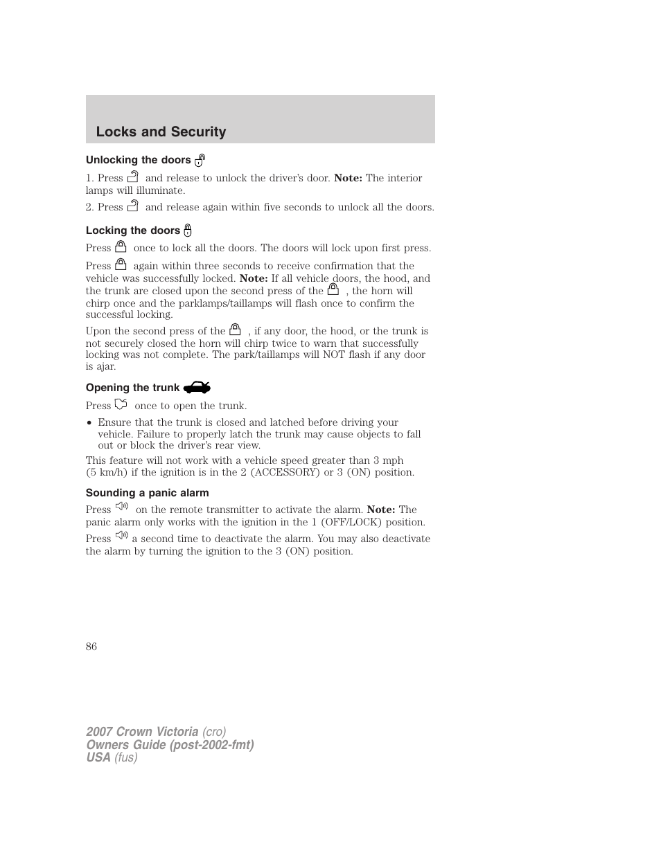 Unlocking the doors, Locking the doors, Opening the trunk | Sounding a panic alarm, Locks and security | FORD 2007 Crown Victoria v.2 User Manual | Page 86 / 272