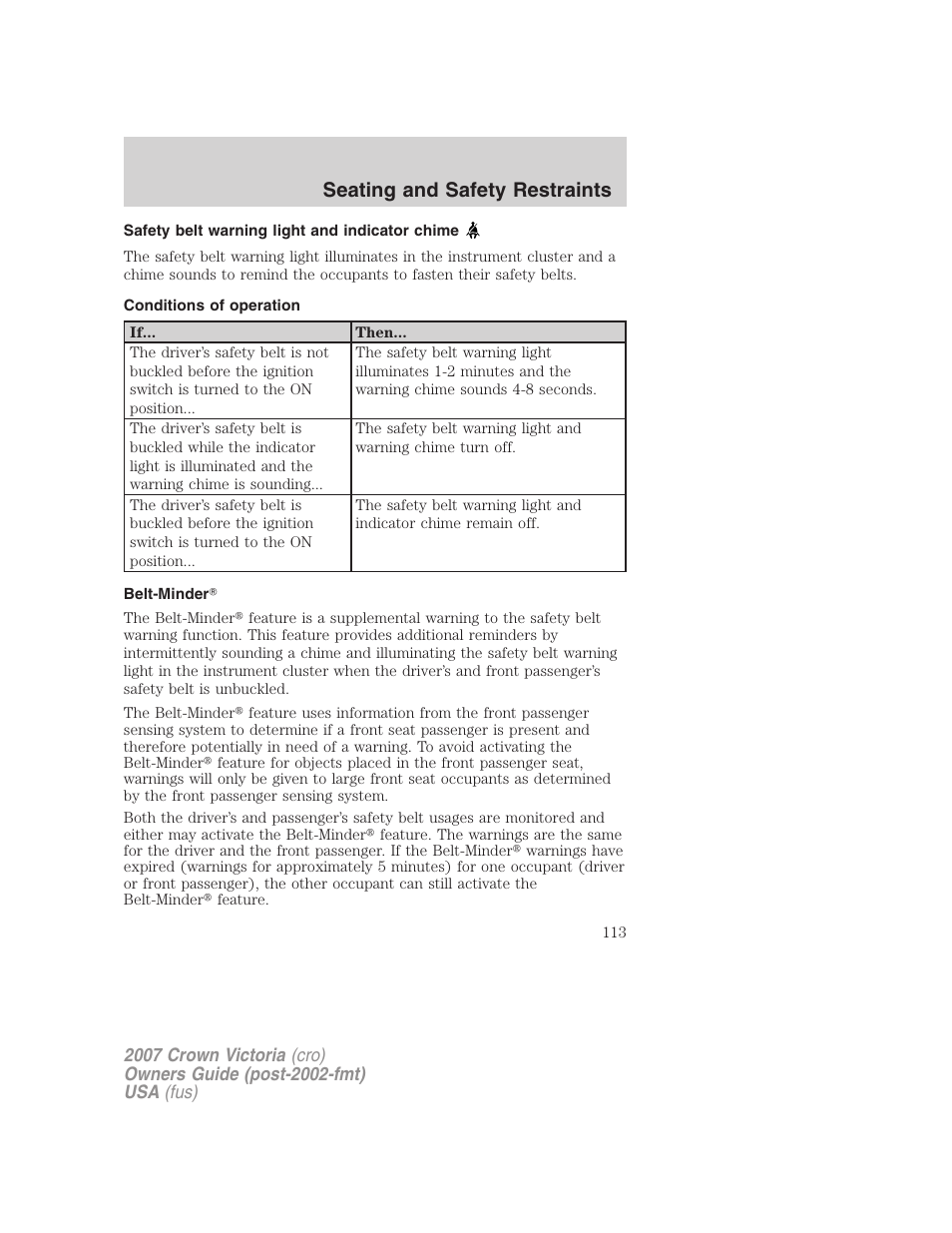 Safety belt warning light and indicator chime, Conditions of operation, Belt-minder | Seating and safety restraints | FORD 2007 Crown Victoria v.3 User Manual | Page 113 / 272