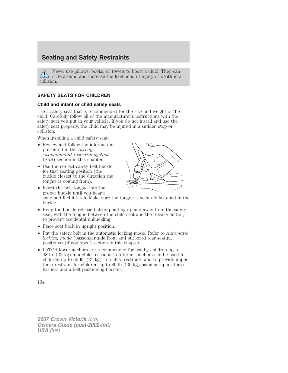 Safety seats for children, Child and infant or child safety seats, Seating and safety restraints | FORD 2007 Crown Victoria v.3 User Manual | Page 134 / 272