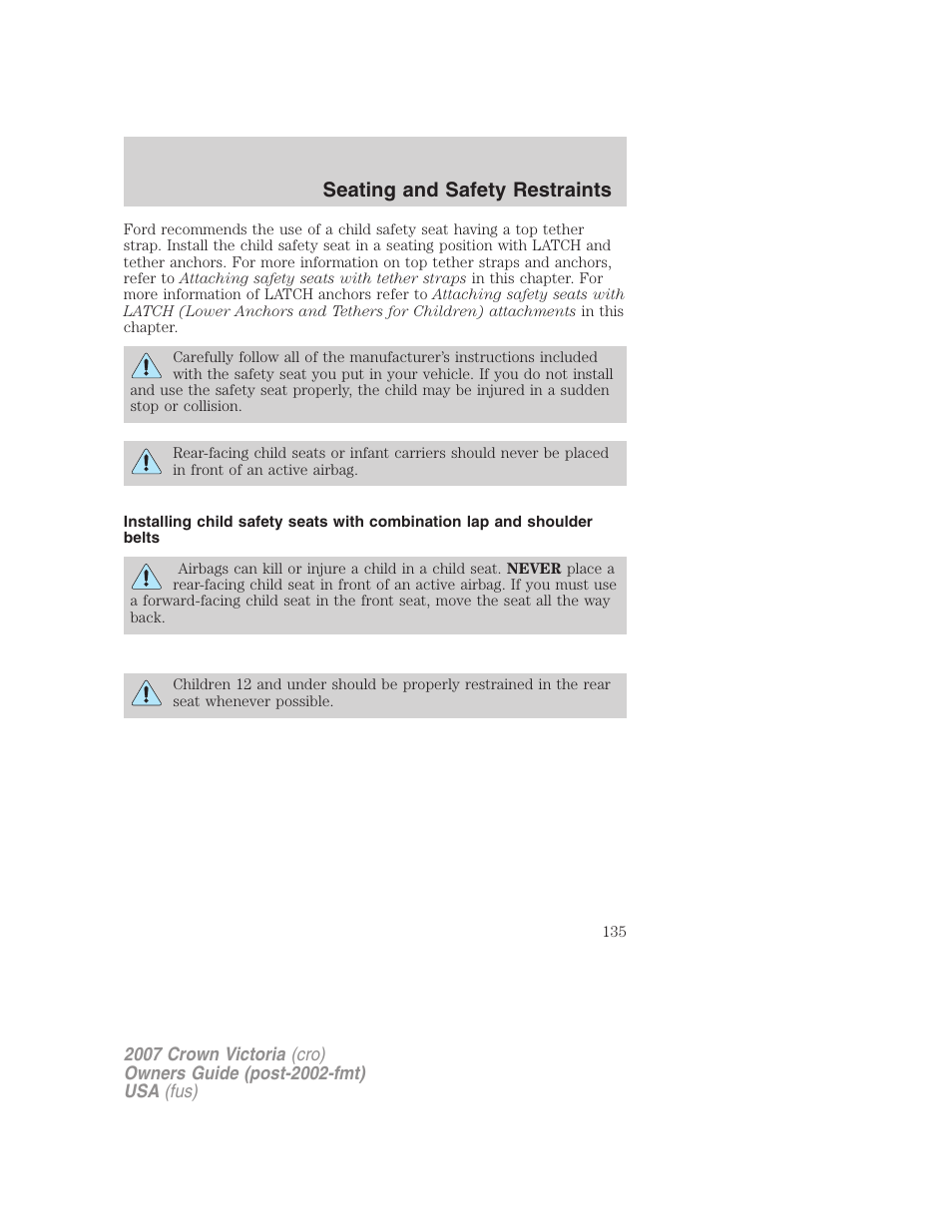 Seating and safety restraints | FORD 2007 Crown Victoria v.3 User Manual | Page 135 / 272