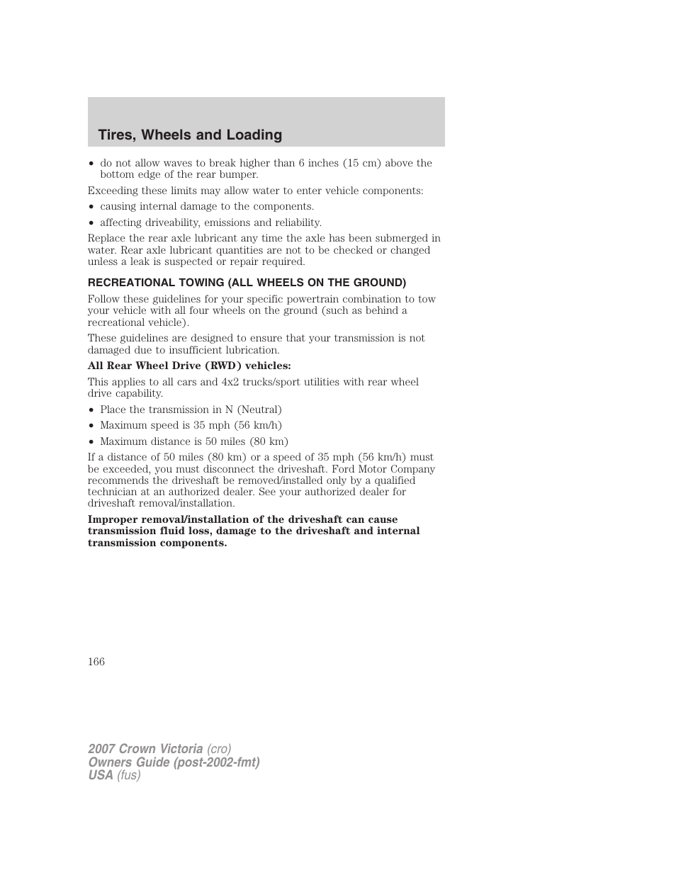 Recreational towing (all wheels on the ground), Recreational towing, Tires, wheels and loading | FORD 2007 Crown Victoria v.3 User Manual | Page 166 / 272