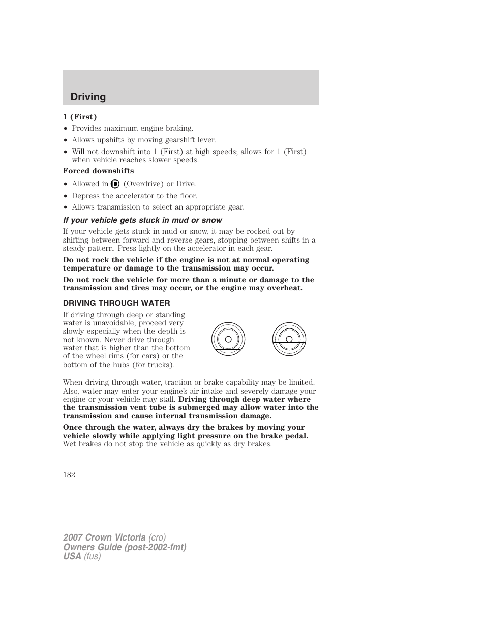 If your vehicle gets stuck in mud or snow, Driving through water, Driving | FORD 2007 Crown Victoria v.3 User Manual | Page 182 / 272