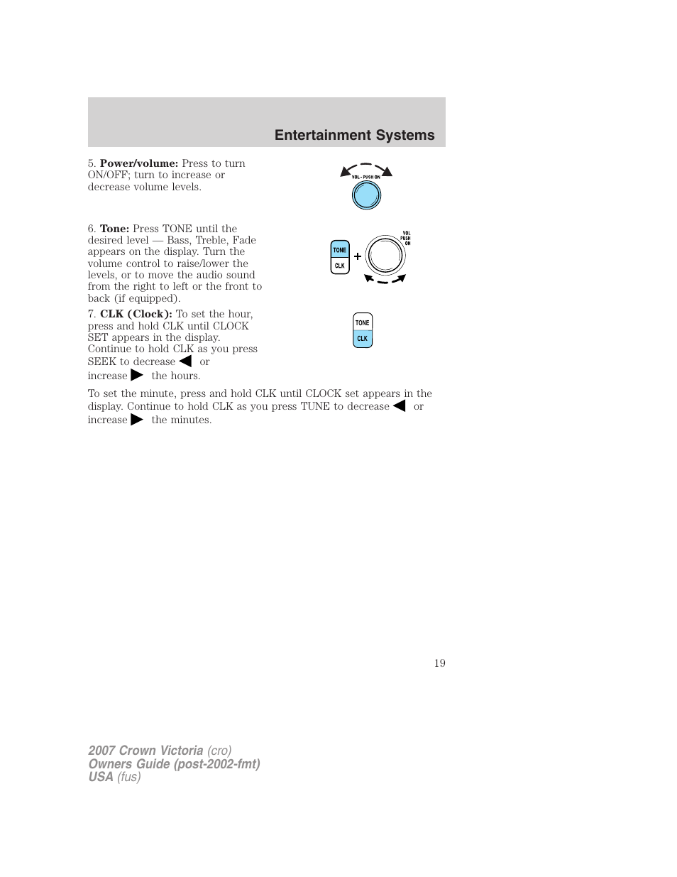 Entertainment systems | FORD 2007 Crown Victoria v.3 User Manual | Page 19 / 272