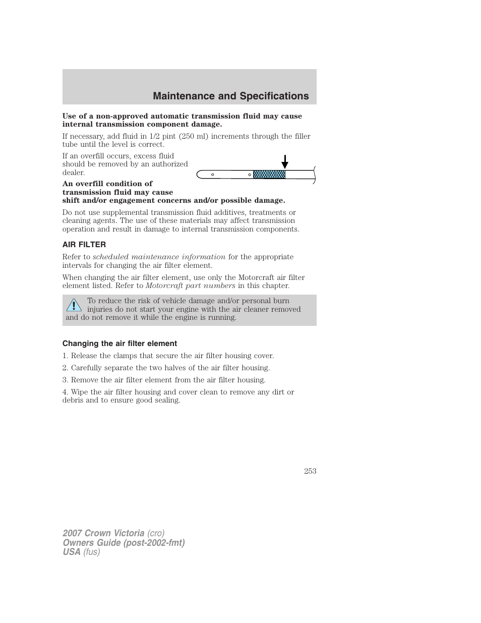 Air filter, Changing the air filter element, Air filter(s) | Maintenance and specifications | FORD 2007 Crown Victoria v.3 User Manual | Page 253 / 272