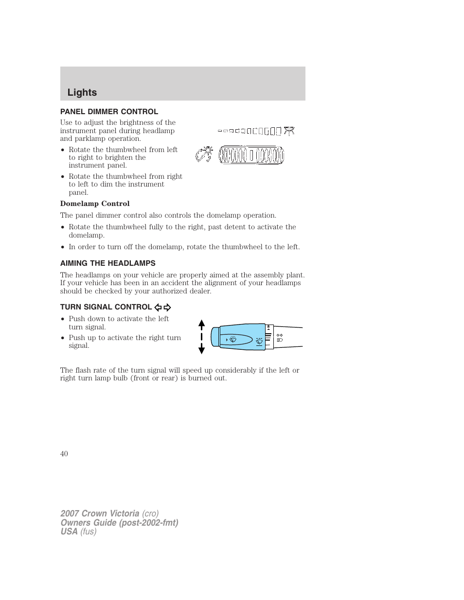 Panel dimmer control, Aiming the headlamps, Turn signal control | Lights | FORD 2007 Crown Victoria v.3 User Manual | Page 40 / 272