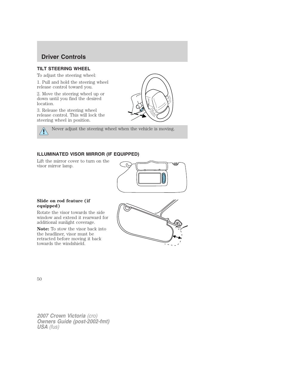 Tilt steering wheel, Illuminated visor mirror (if equipped), Steering wheel adjustment | Driver controls | FORD 2007 Crown Victoria v.3 User Manual | Page 50 / 272