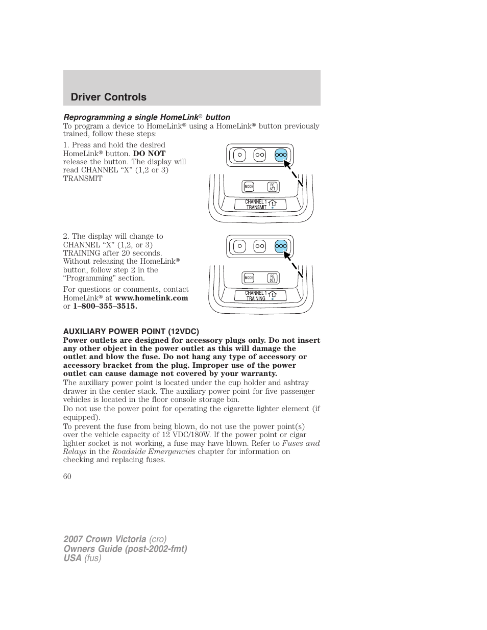 Reprogramming a single homelink button, Auxiliary power point (12vdc), Driver controls | FORD 2007 Crown Victoria v.3 User Manual | Page 60 / 272