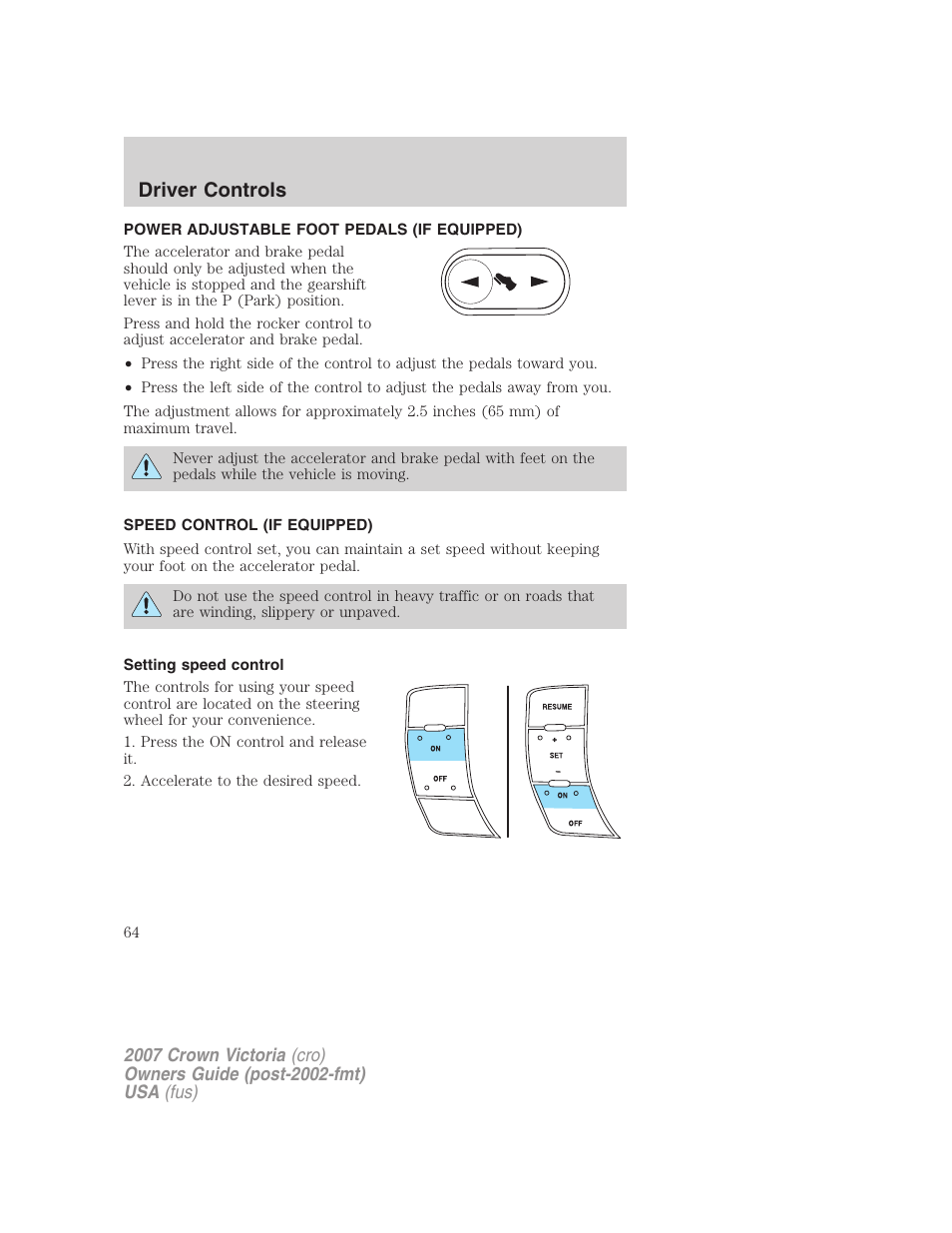 Power adjustable foot pedals (if equipped), Speed control (if equipped), Setting speed control | Speed control, Driver controls | FORD 2007 Crown Victoria v.3 User Manual | Page 64 / 272