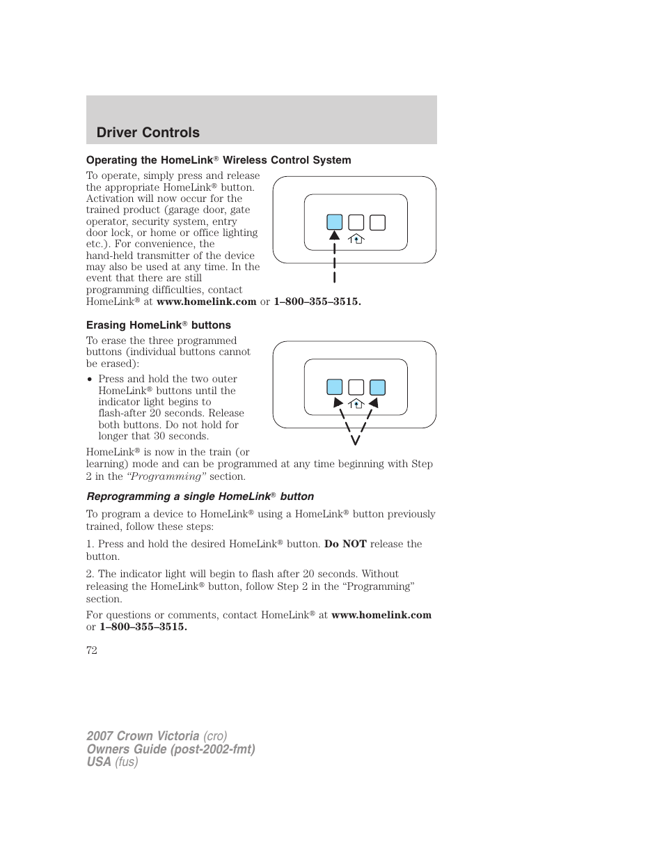 Operating the homelink wireless control system, Erasing homelink buttons, Reprogramming a single homelink button | Driver controls | FORD 2007 Crown Victoria v.3 User Manual | Page 72 / 272