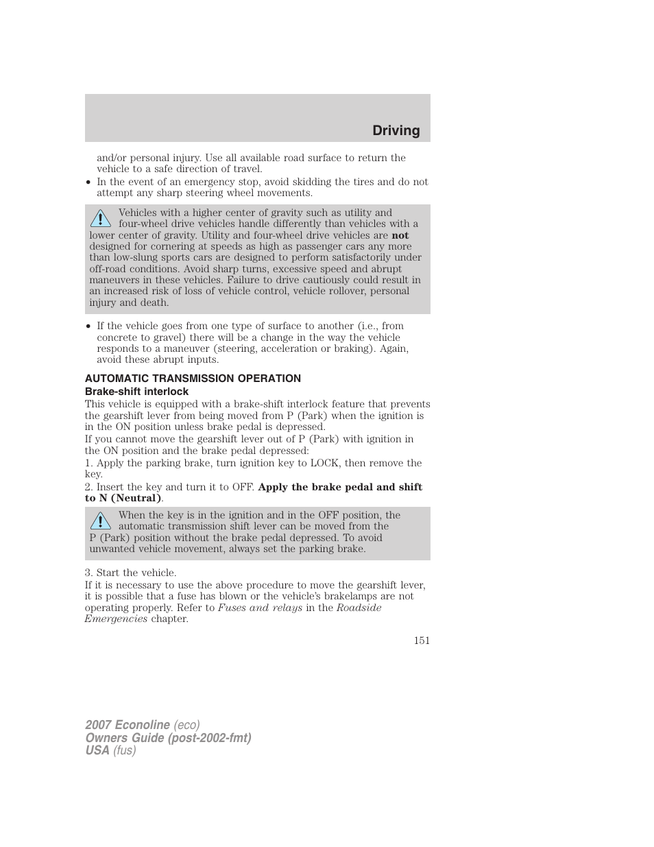 Automatic transmission operation, Brake-shift interlock, Transmission operation | Driving | FORD 2007 E-450 v.1 User Manual | Page 151 / 264