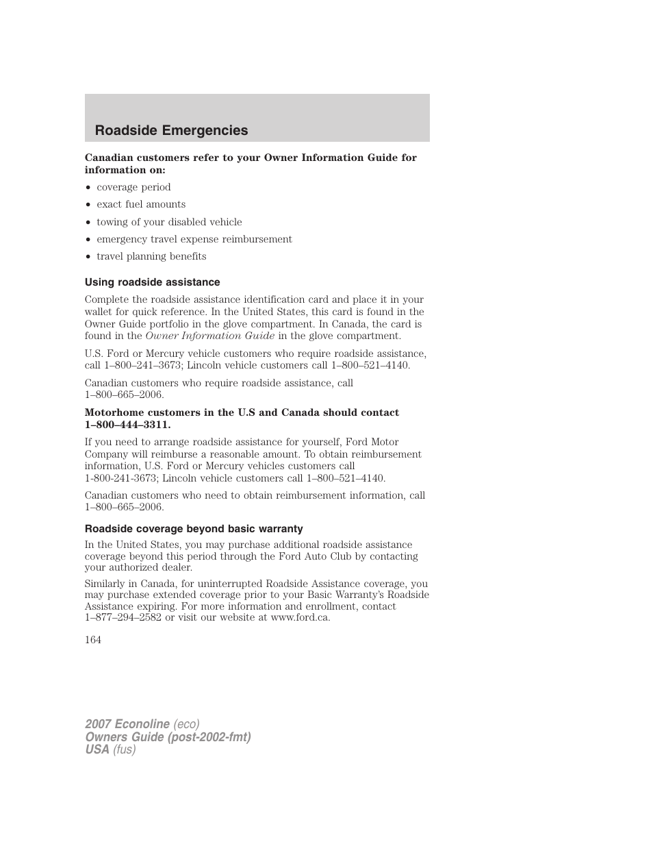 Using roadside assistance, Roadside coverage beyond basic warranty, Roadside emergencies | FORD 2007 E-450 v.1 User Manual | Page 164 / 264