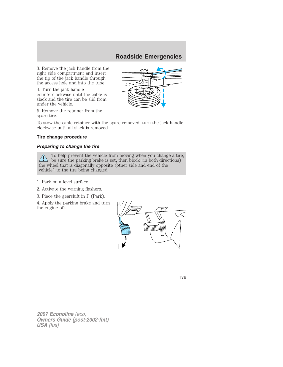 Tire change procedure, Preparing to change the tire, Roadside emergencies | FORD 2007 E-450 v.1 User Manual | Page 179 / 264