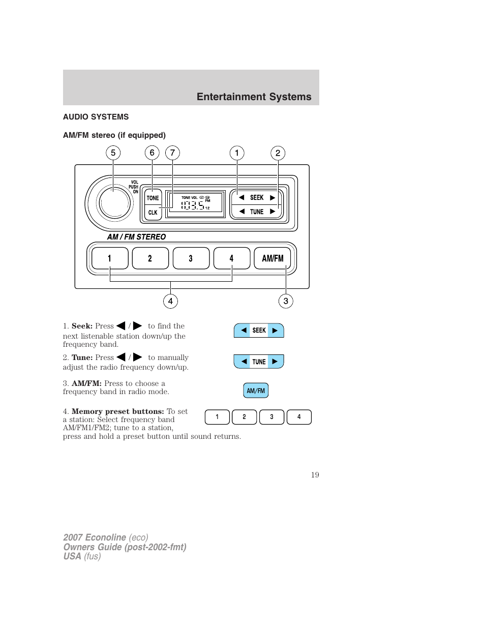 Entertainment systems, Audio systems, Am/fm stereo (if equipped) | Am/fm stereo | FORD 2007 E-450 v.1 User Manual | Page 19 / 264