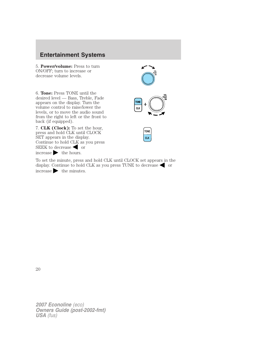 Entertainment systems | FORD 2007 E-450 v.1 User Manual | Page 20 / 264