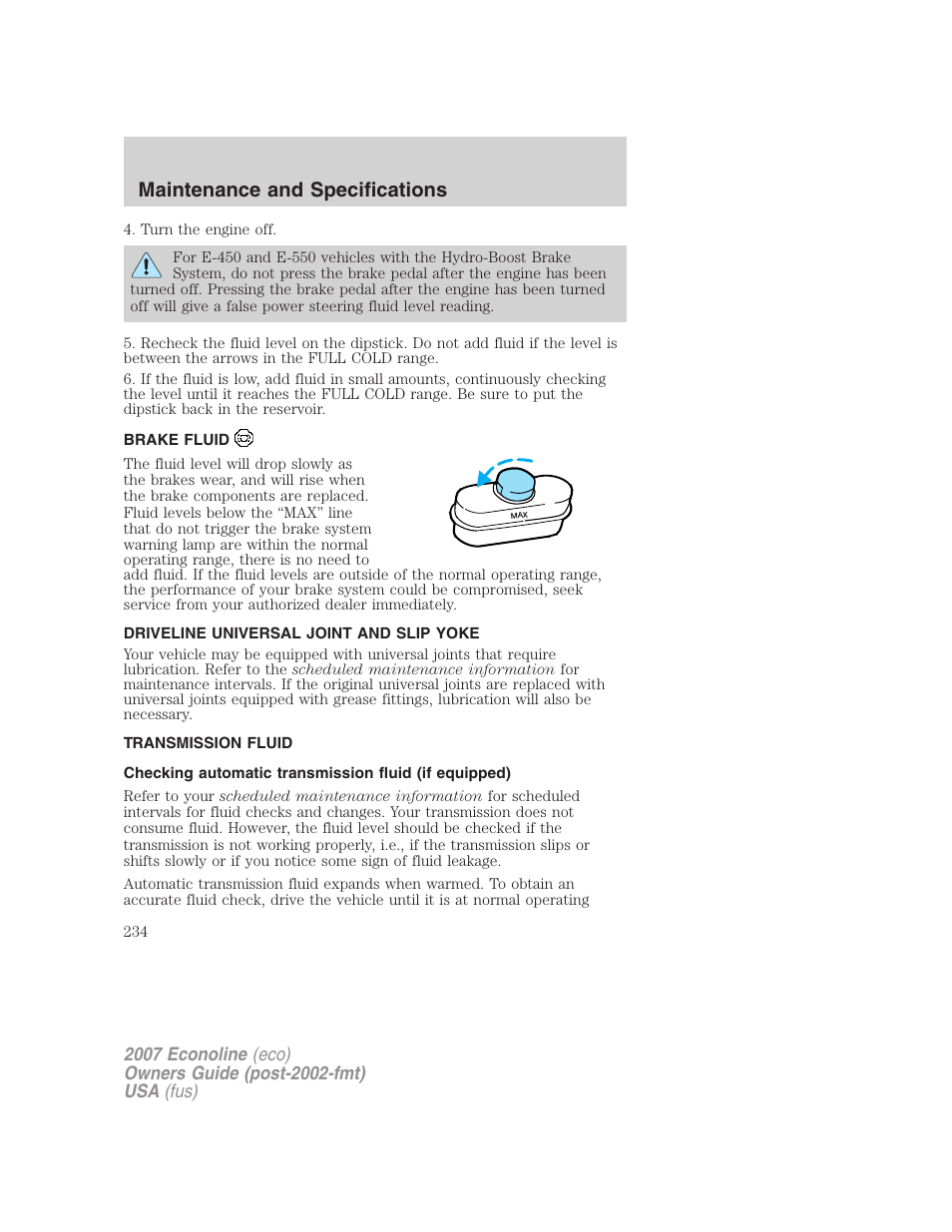 Brake fluid, Driveline universal joint and slip yoke, Transmission fluid | Maintenance and specifications | FORD 2007 E-450 v.1 User Manual | Page 234 / 264