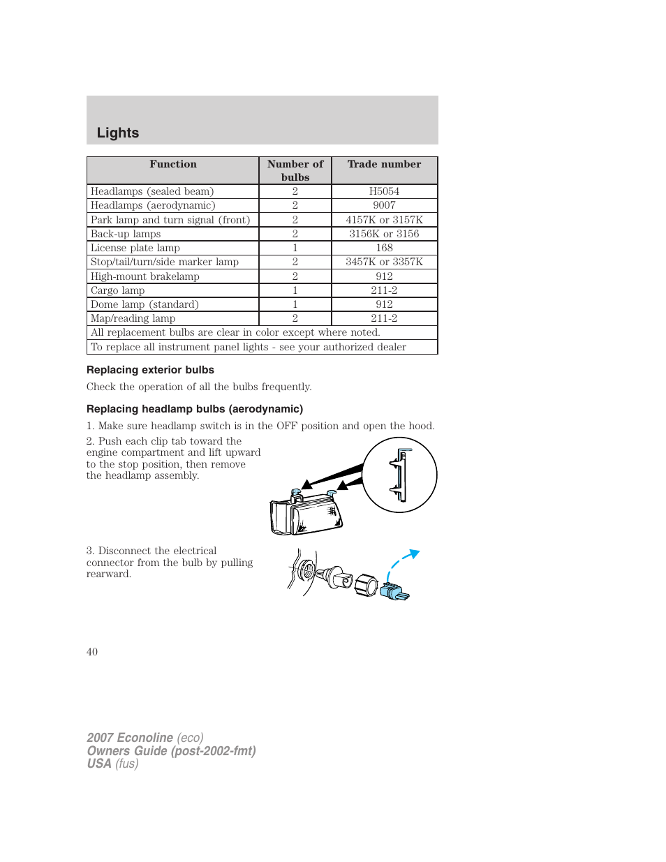 Replacing exterior bulbs, Replacing headlamp bulbs (aerodynamic), Lights | FORD 2007 E-450 v.1 User Manual | Page 40 / 264