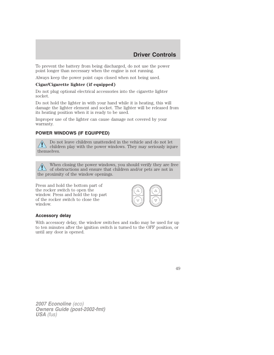 Power windows (if equipped), Accessory delay, Power windows | Driver controls | FORD 2007 E-450 v.1 User Manual | Page 49 / 264