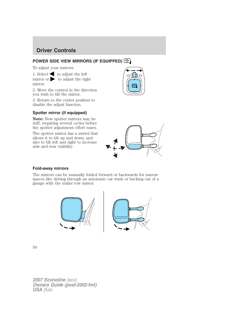 Power side view mirrors (if equipped), Spotter mirror (if equipped), Fold-away mirrors | Mirrors, Driver controls | FORD 2007 E-450 v.1 User Manual | Page 50 / 264