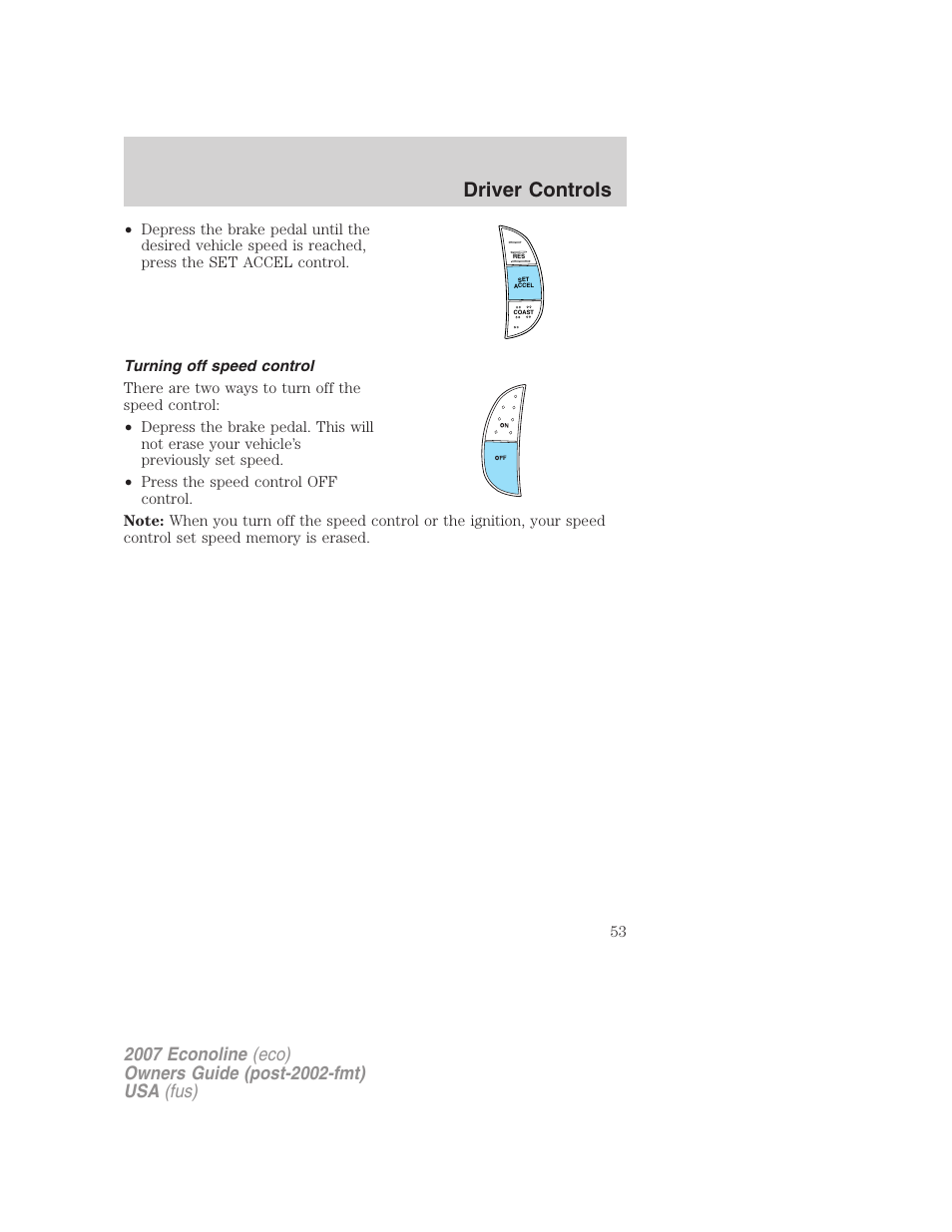 Turning off speed control, Driver controls | FORD 2007 E-450 v.1 User Manual | Page 53 / 264