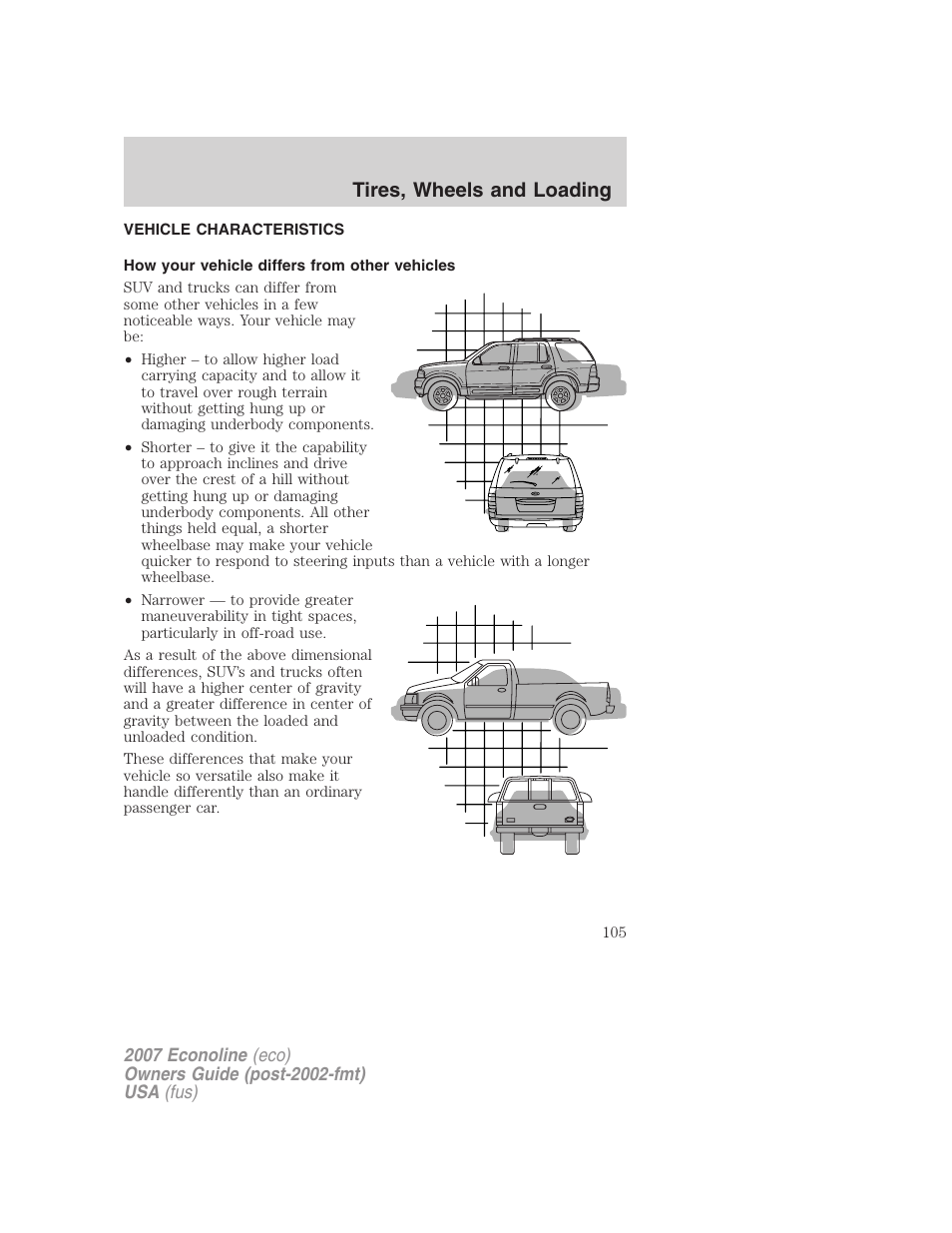 Vehicle characteristics, How your vehicle differs from other vehicles, Tires, wheels and loading | FORD 2007 E-450 v.2 User Manual | Page 105 / 264