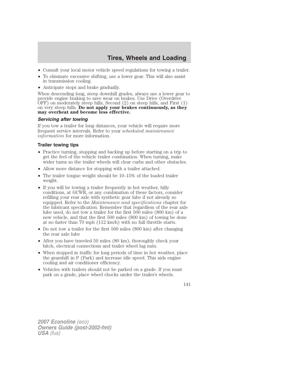 Servicing after towing, Trailer towing tips, Tires, wheels and loading | FORD 2007 E-450 v.2 User Manual | Page 141 / 264