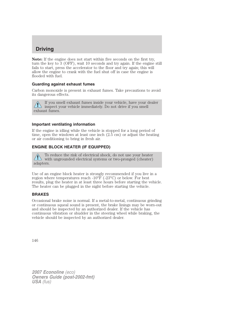 Guarding against exhaust fumes, Important ventilating information, Engine block heater (if equipped) | Brakes, Driving | FORD 2007 E-450 v.2 User Manual | Page 146 / 264