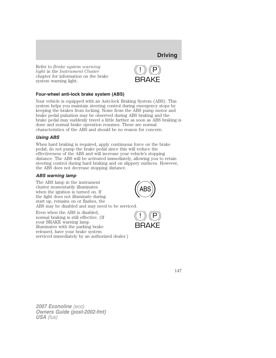 Four-wheel anti-lock brake system (abs), Using abs, Abs warning lamp | P! brake abs p ! brake | FORD 2007 E-450 v.2 User Manual | Page 147 / 264