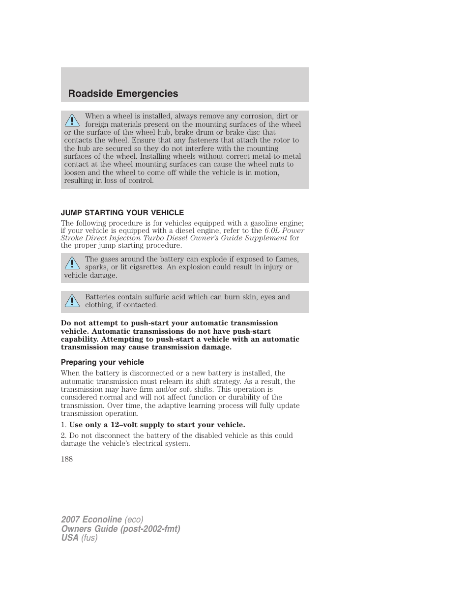 Jump starting your vehicle, Preparing your vehicle, Jump starting | Roadside emergencies | FORD 2007 E-450 v.2 User Manual | Page 188 / 264