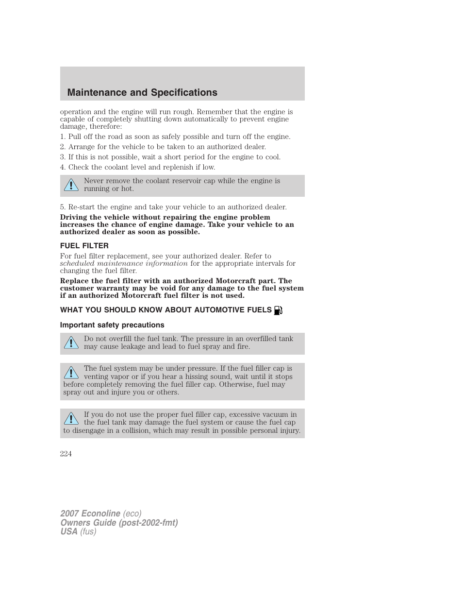 Fuel filter, What you should know about automotive fuels, Important safety precautions | Fuel information, Maintenance and specifications | FORD 2007 E-450 v.2 User Manual | Page 224 / 264