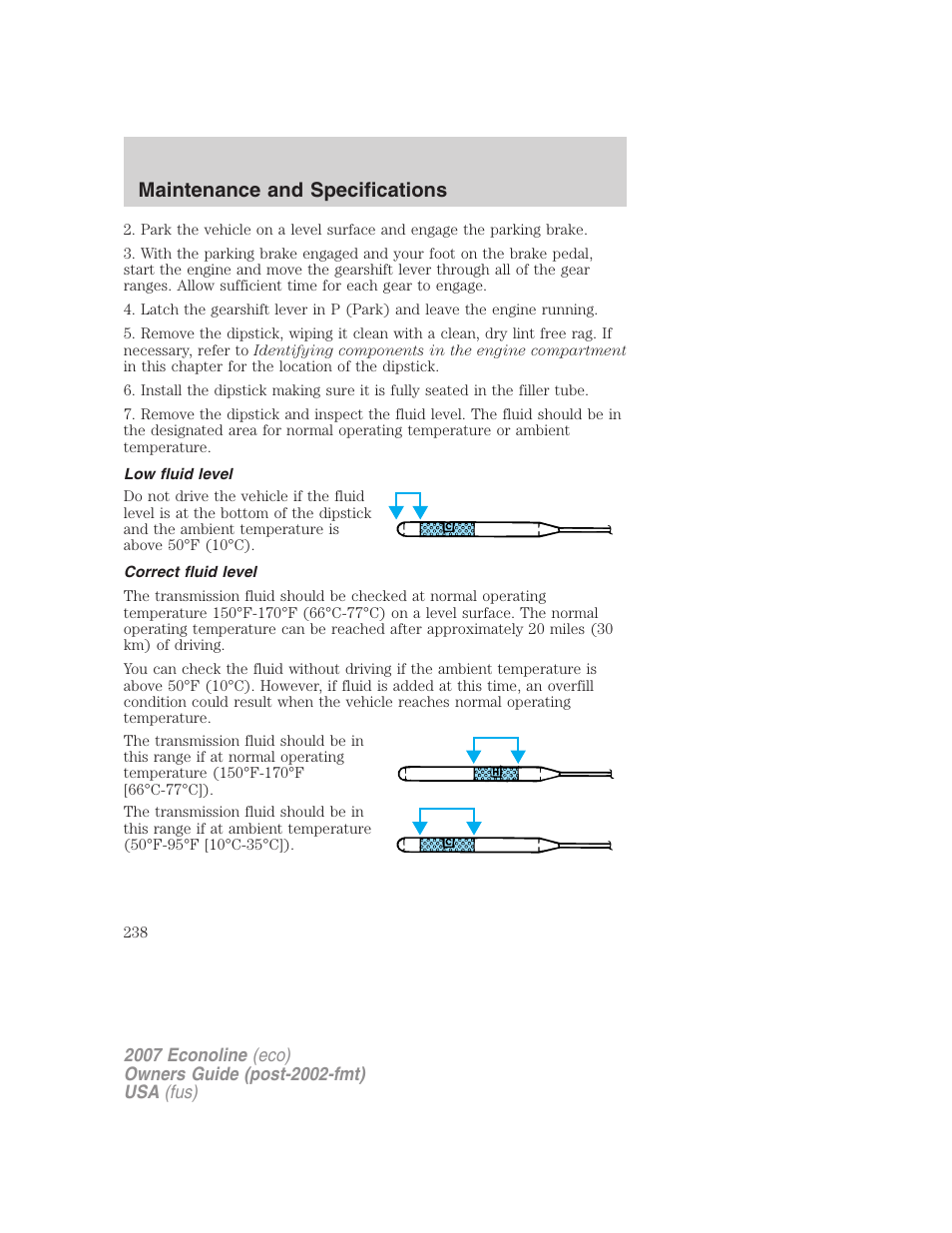 Low fluid level, Correct fluid level, Maintenance and specifications | FORD 2007 E-450 v.2 User Manual | Page 238 / 264